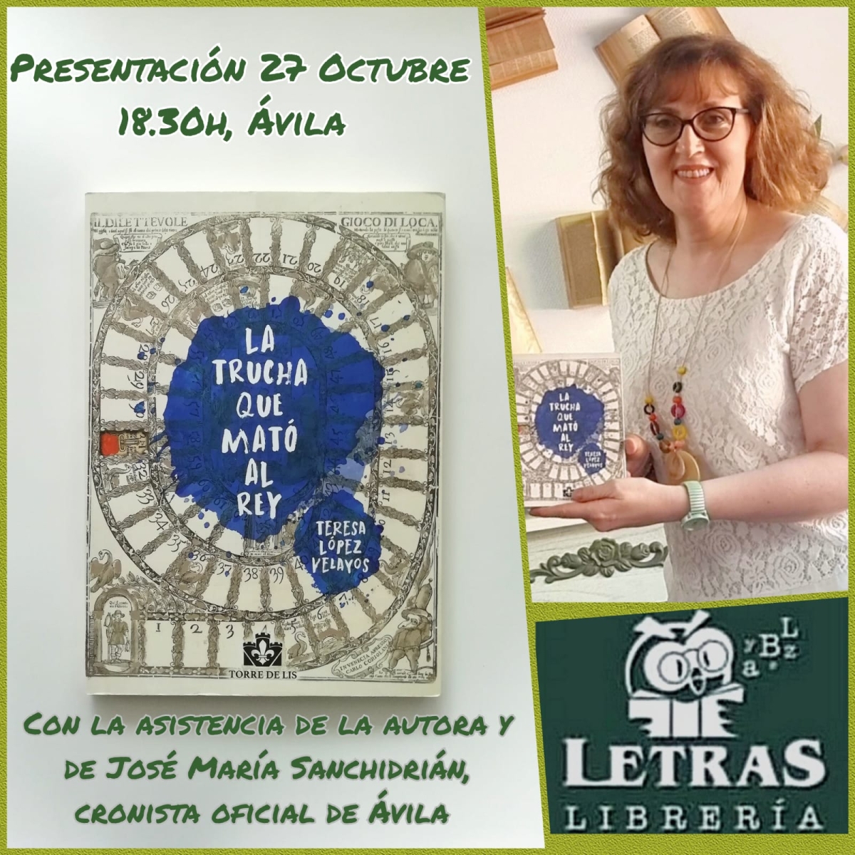 PRESENTACIÓN DE LA NOVELA “LA TRUCHA QUE MATÓ AL REY” DE TERESA LÓPEZ VELAYOS