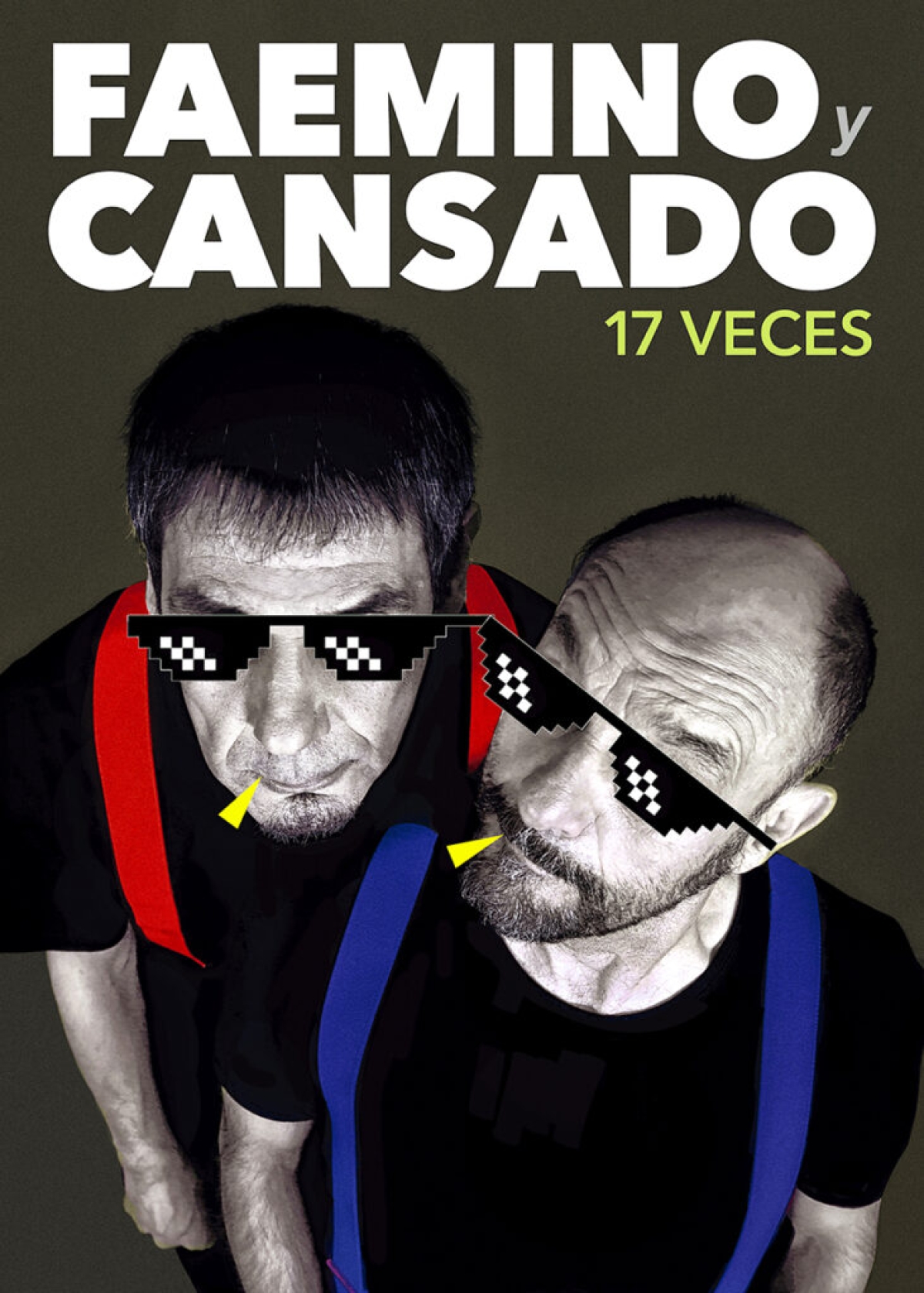 Faemino y Cansado – 17 veces reloaded