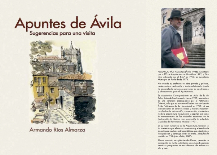 “APUNTES DE ÁVILA” EN EL 40 ANIVERSARIO DE LDECLARACIÓN PATRIMONIO DE LA HUMANIDAD DIBUJADOS POR EL ARQUITECTO MUNICIPAL ARMANDO RÍOS